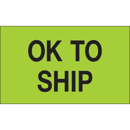 3 x 5" - "OK To Ship" (Fluorescent Green) Labels
