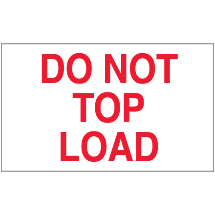 3 x 5" - "Do Not Top Load" Labels