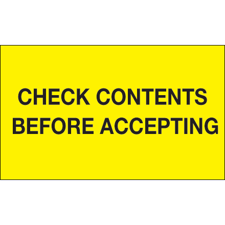 3 x 5" - "Check Contents Before Accepting" (Fluorescent Yellow) Labels