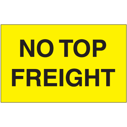 3 x 5" - "No Top Freight" (Fluorescent Yellow) Labels