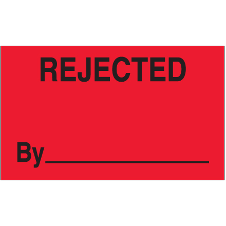 3 x 5" - "Rejected By" (Fluorescent Red) Labels